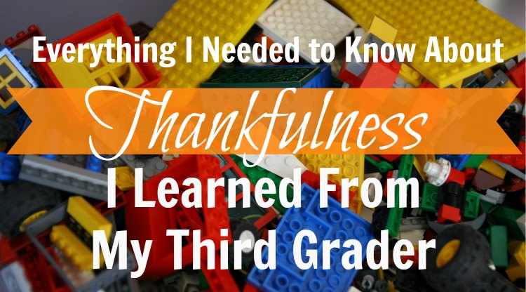 Everything I Needed to Know About Thankfulness I Learned From My Third Grader - HapaMama